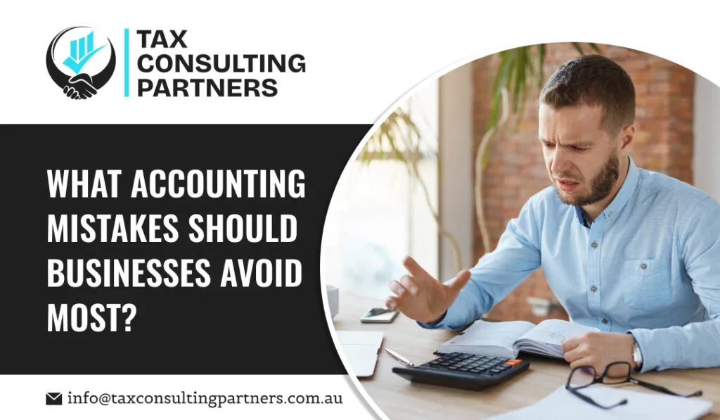 What Accounting Mistakes Should Businesses Avoid Most